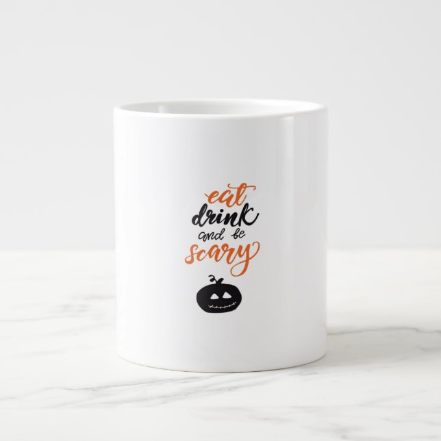 Eat Drink And Be Scary Funny Halloween Large Coffee Mug (Front)