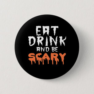 Eat Drink And Be Scary Funny Halloween Minimal Cle 2 Inch Round Button