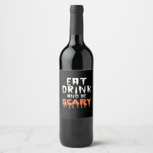 Eat Drink And Be Scary Funny Halloween Minimal Cle Wine Label
