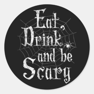 Eat Drink and be Scary Funny Halloween Party Favou Classic Round Sticker