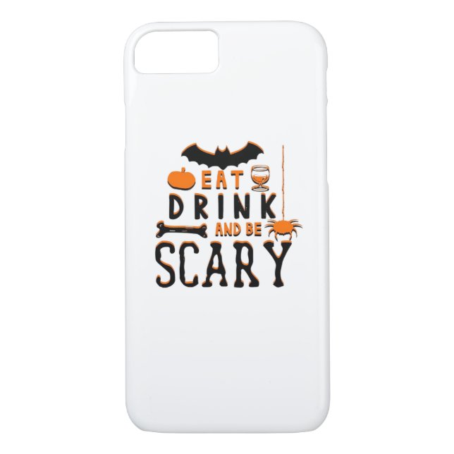 Eat Drink And Be Scary Funny Halloween Quote Case-Mate iPhone Case (Back)