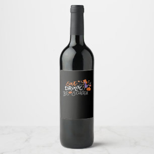 Eat Drink And Be Scary Funny Halloween Wine Label
