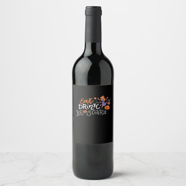Eat Drink And Be Scary Funny Halloween Wine Label (Front)