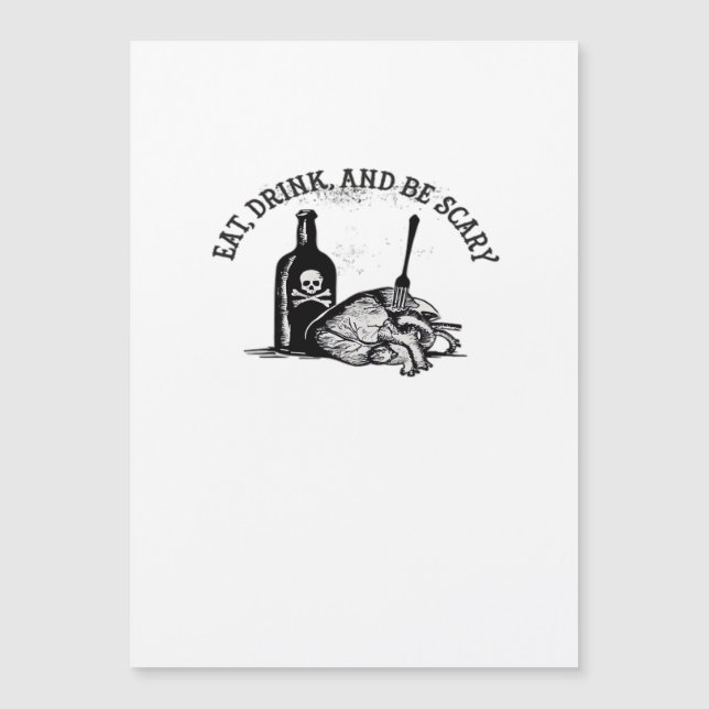 Eat Drink And Be Scary Funny Quote (Front)