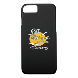 Eat Drink And Be Scary Funny Quote Case-Mate iPhone Case