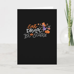 Eat Drink And Be Scary Funny Quote Modern Look Card