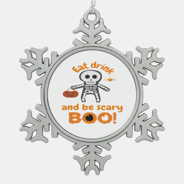 Eat Drink And Be Scary Funny Spooky  Snowflake Pewter Christmas Ornament (Front)
