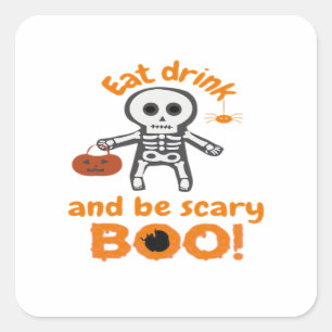 Eat Drink And Be Scary Funny Spooky  Square Sticker