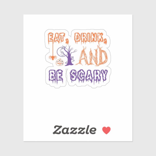 Eat Drink And Be Scary Funny Trendy (Sheet)