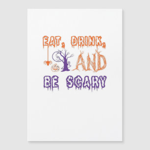 Eat Drink And Be Scary Funny Trendy