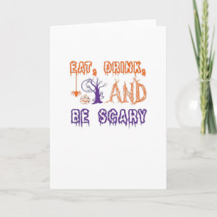 Eat Drink And Be Scary Funny Trendy Card