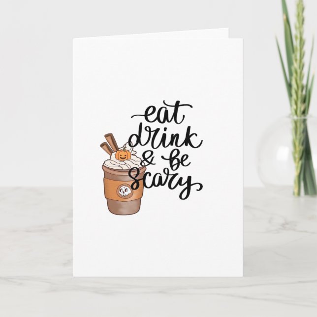 Eat Drink And Be Scary Funny Trendy Card (Front)