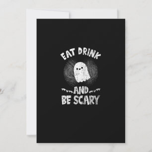 Eat Drink And Be Scary Ghost For A Boo Fan Holiday Card