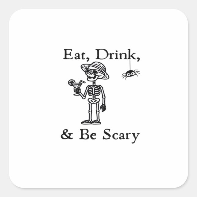 Eat Drink And Be Scary Halloween Aesthetic Style Square Sticker (Front)