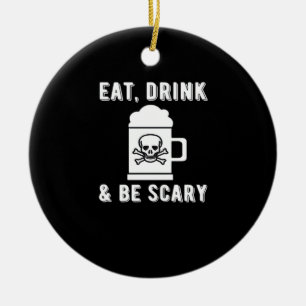 Eat Drink And Be Scary Halloween Beer Vintage Styl Ceramic Ornament