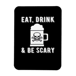 Eat Drink And Be Scary Halloween Beer Vintage Styl Magnet