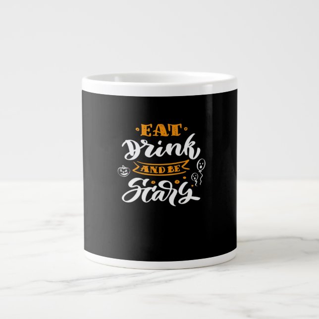 Eat Drink And Be Scary Halloween Creative Casual Large Coffee Mug (Front)