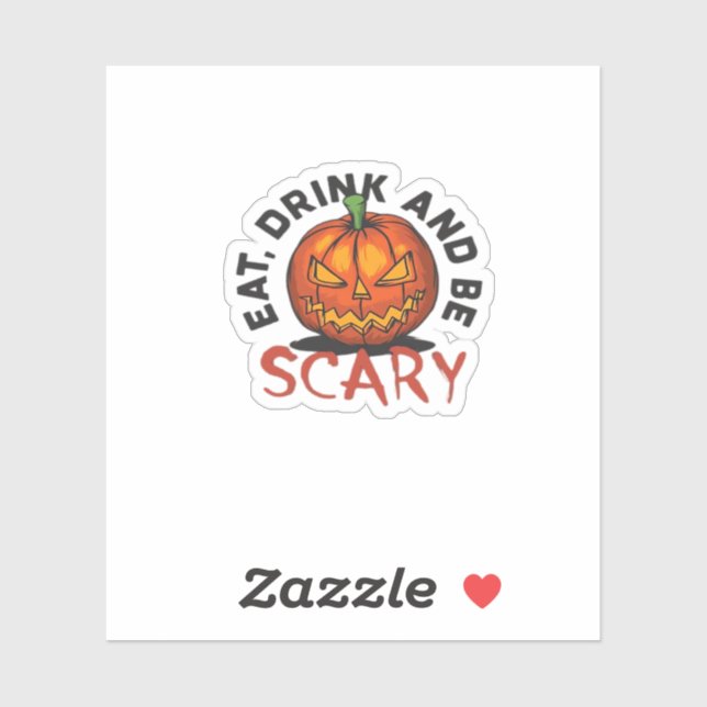 Eat Drink And Be Scary Halloween Design (Sheet)