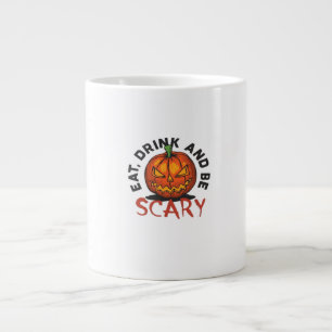 Eat Drink And Be Scary Halloween Design Large Coffee Mug