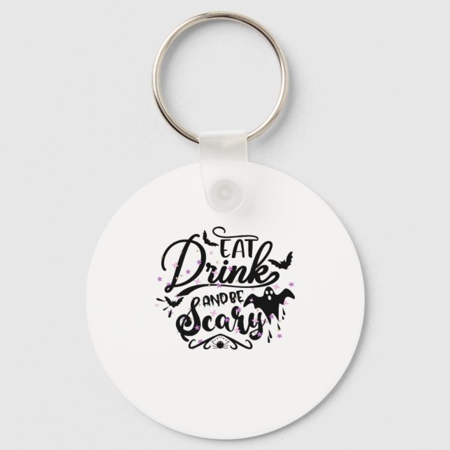 Eat Drink And Be Scary Halloween Design Trendy Art Keychain (Front)