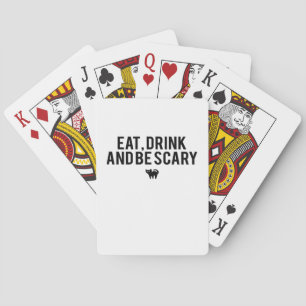 Eat Drink And Be Scary Halloween Fan Text Art Crea Playing Cards