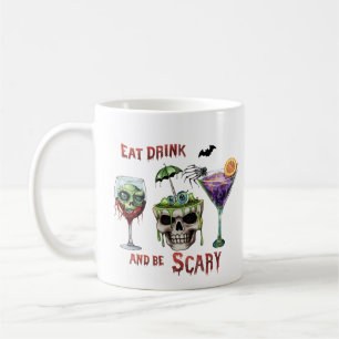 Eat Drink and be Scary Halloween Fun Coffee Coffee Mug