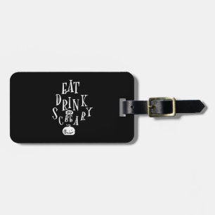 Eat Drink And Be Scary Halloween Funny Luggage Tag
