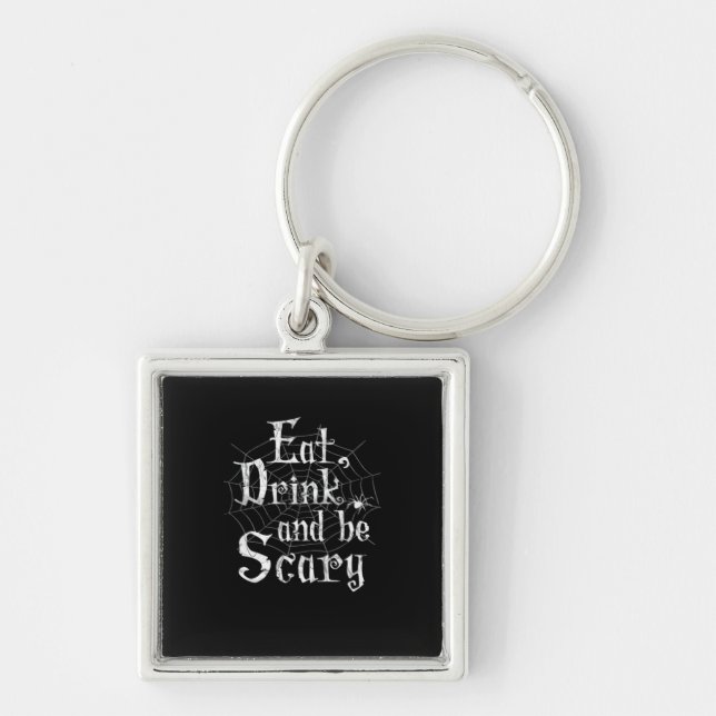 Eat Drink And Be Scary Halloween Keychain (Front)