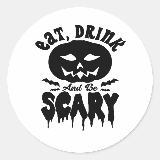 Eat Drink And Be Scary Halloween Light Cool Unique Classic Round Sticker (Front)