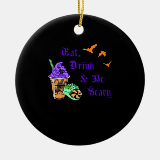 Eat Drink And Be Scary Halloween Minimal Clean Ceramic Ornament (Front)