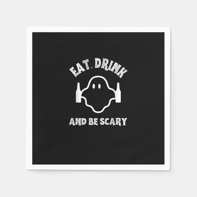 Eat Drink And Be Scary Halloween Party Funny Ghost Napkin (Front)
