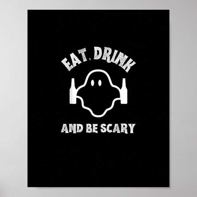 Eat Drink And Be Scary Halloween Party Funny Ghost Poster (Front)