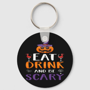 Eat Drink And Be Scary Halloween Party Witch Drink Keychain