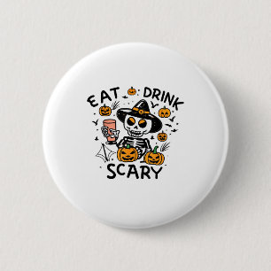 Eat Drink And Be Scary Halloween Pumpkin Miniature 2 Inch Round Button