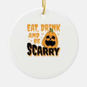Eat Drink And Be Scary Halloween Pumpkin Vintage G Ceramic Ornament