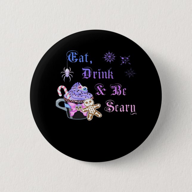 Eat Drink And Be Scary Hexmas Cool Unique 2 Inch Round Button (Front)