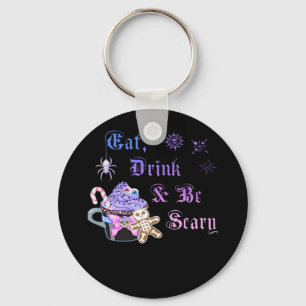 Eat Drink And Be Scary Hexmas Cool Unique Style Keychain