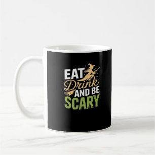 Eat Drink And Be Scary Minimal Clean Coffee Mug