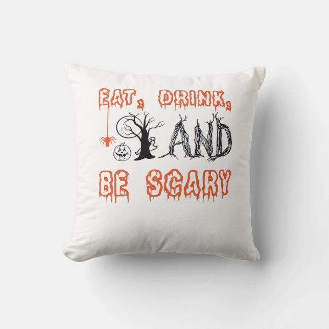 Eat Drink And Be Scary Minimal Quote Throw Pillow (Front)