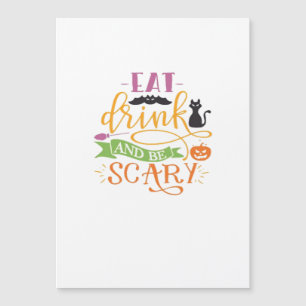 Eat Drink And Be Scary Quote & Retro Classic Desig