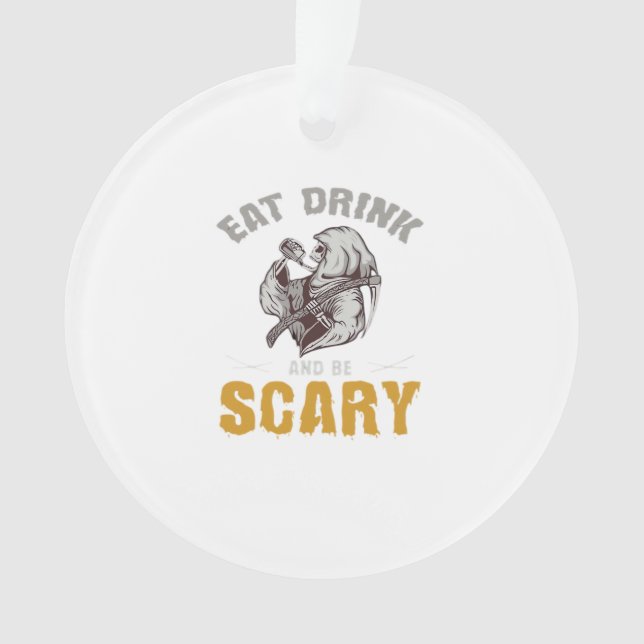 Eat Drink And Be Scary Reaper Minimal Clean Ornament (Front)