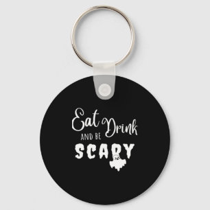 Eat Drink And Be Scary Retro Graphic Keychain