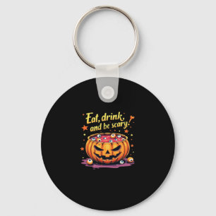 Eat Drink And Be Scary Scary Movie Night Halloween Keychain