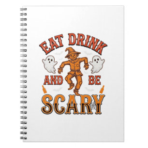 Eat Drink And Be Scary Vintage Halloween Shirt Des Notebook