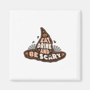 Eat Drink And Be Scary Witch Hat Aesthetic Casual Magnet
