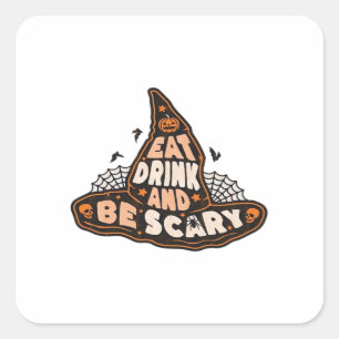 Eat Drink And Be Scary Witch Hat Aesthetic Casual Square Sticker
