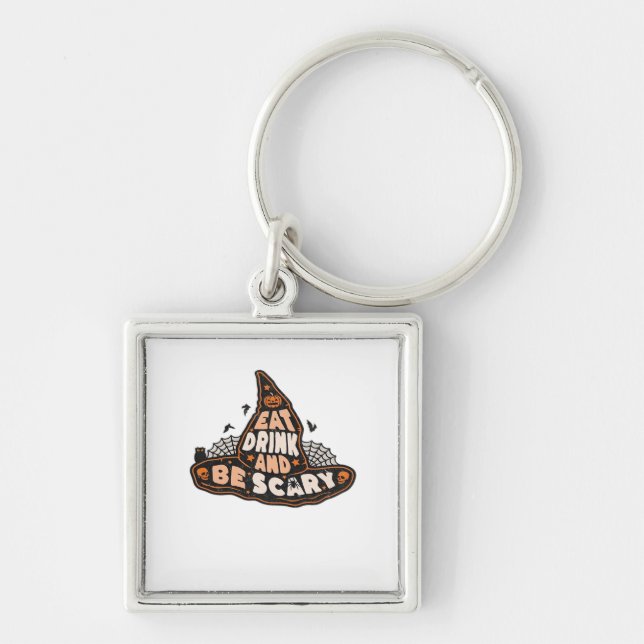 Eat Drink And Be Scary Witch Only Halloween Gift F Keychain (Front)