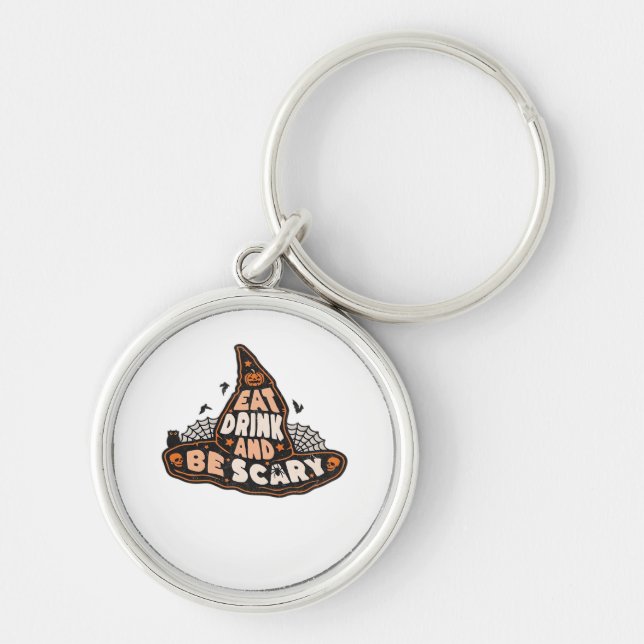 Eat Drink And Be Scary Witch Only Halloween Gift F Keychain (Front)