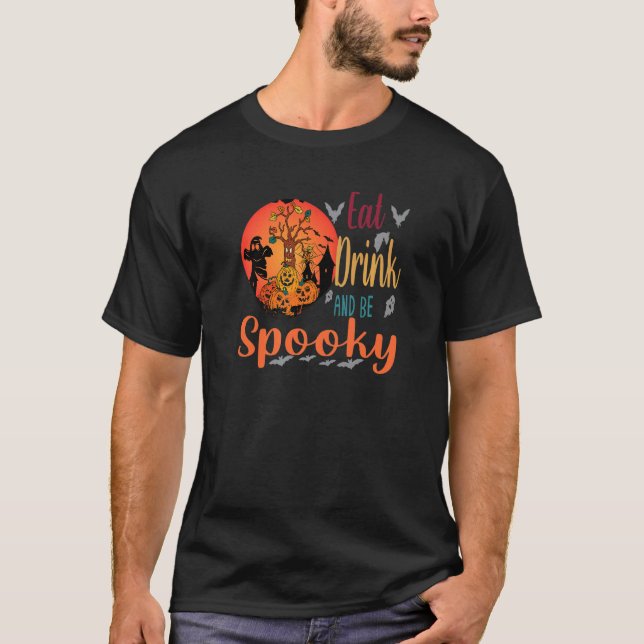 Eat Drink and be Spooky Candy Scary Halloween dres T-Shirt (Front)