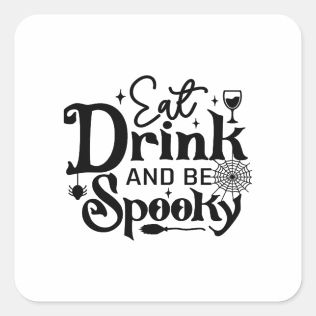 Eat Drink And Be Spooky Retro Classic Square Sticker (Front)
